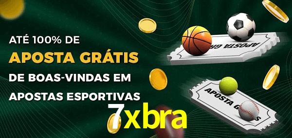 7xbra Ate 100% de Aposta Gratis